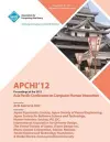 APCHI '12 Proceedings of the 2012 Asia Pacific Conference on Computer-Human Interaction cover