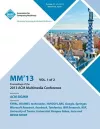 MM 13 Proceedings of the 2013 ACM Multimedia Conference Vol 1 cover