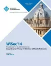 ACM WiSec 2014 7th ACM Conference on Security and Privacy in Wireless and Mobile Networks cover