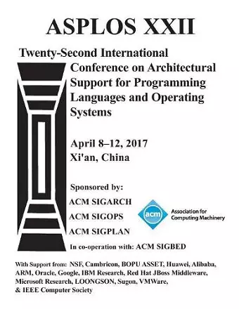 ASPLOS 17 Architectural Support for Programming Languages and Operating Systems cover