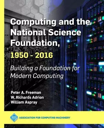 Computing and the National Science Foundation, 1950-2016 cover