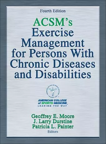 ACSM's Exercise Management for Persons With Chronic Diseases and Disabilities cover