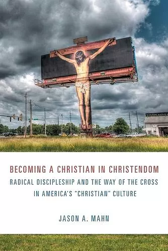 Becoming a Christian In Christendom cover