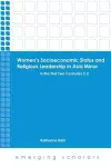 Women's Socioeconomic Status and Religious Leadership in Asia Minor cover