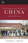 How Christianity Came to China cover