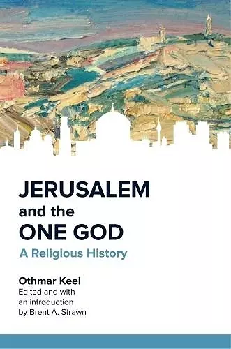 Jerusalem and the One God cover