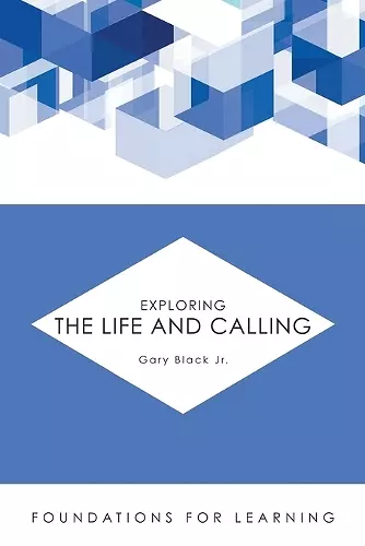 Exploring the Life and Calling cover