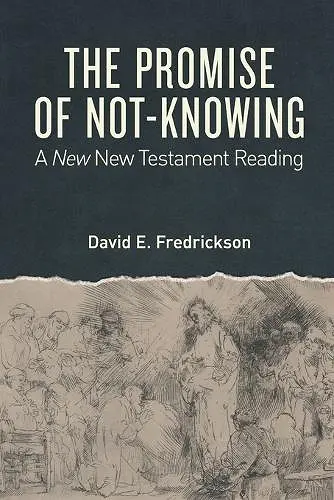 The Promise of Not-Knowing cover