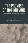 The Promise of Not-Knowing cover