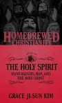The Homebrewed Christianity Guide to the Holy Spirit cover