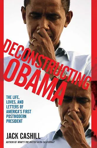 Deconstructing Obama cover