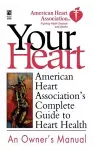 American Heart Association's Complete Guide to Hea cover