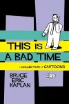 This Is A Bad Time cover