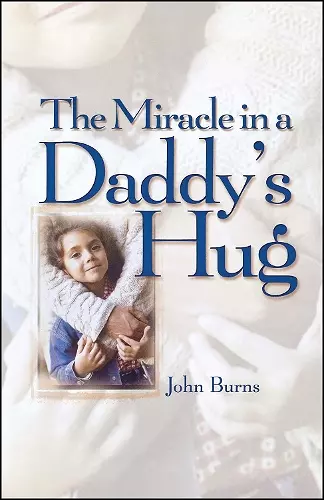 Miracle in a Daddy's Hug cover