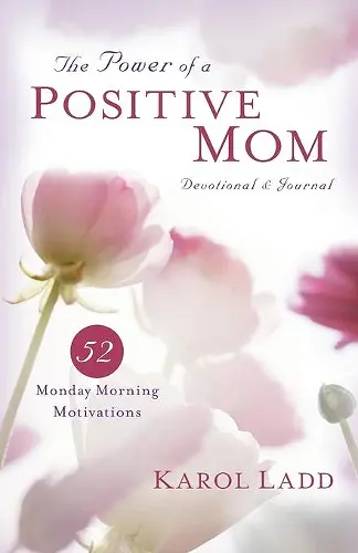 Power of a Positive Mom Devotional & Journal cover