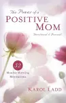 Power of a Positive Mom Devotional & Journal cover