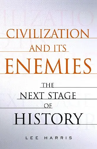 Civilization and Its Enemies cover