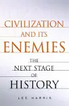 Civilization and Its Enemies cover