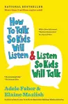 How to Talk So Kids Will Listen & Listen So Kids Will Talk cover