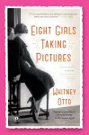 Eight Girls Taking Pictures cover