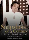 Snapshots of a Century in African American Lives cover