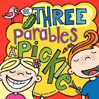 Three Parables and a Pickle cover