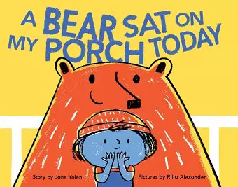 A Bear Sat on My Porch Today cover