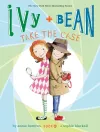 Ivy and Bean Take the Case (Book 10) cover