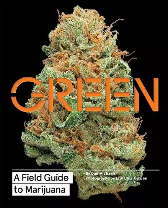 Green: A Field Guide to Marijuana cover