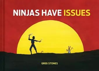 Ninjas Have Issues cover