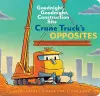 Crane Truck's Opposites cover