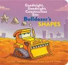 Bulldozer’s Shapes: Goodnight, Goodnight, Construction Site cover