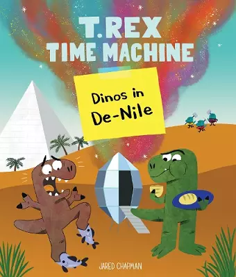 T. Rex Time Machine: Dinos in De-Nile cover