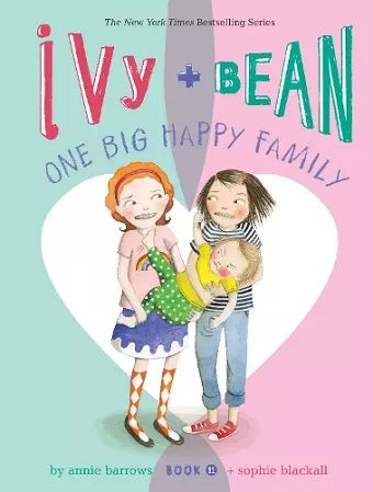 Ivy and Bean One Big Happy Family (Book 11) cover
