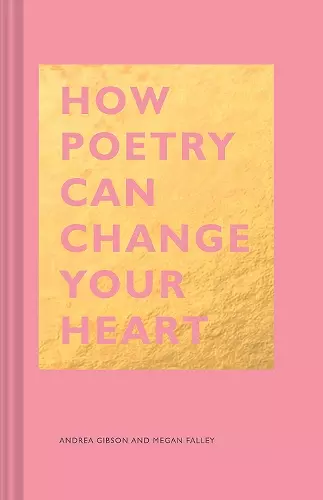 How Poetry Can Change Your Heart cover