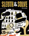 Sleuth & Solve: 20+ Mind-Twisting Mysteries cover