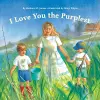 I Love You the Purplest cover