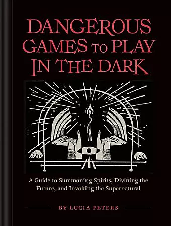 Dangerous Games to Play in the Dark cover
