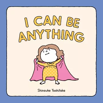 I Can Be Anything cover