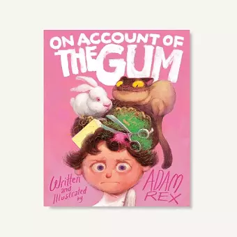 On Account of the Gum cover