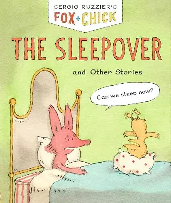 Fox + Chick: The Sleepover cover