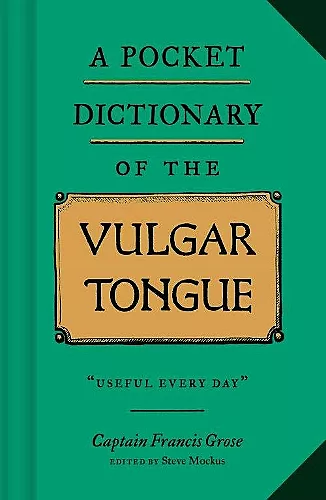 A Pocket Dictionary of the Vulgar Tongue cover