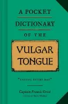 A Pocket Dictionary of the Vulgar Tongue cover