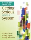 A Teacher′s Guide for Getting Serious About the System cover