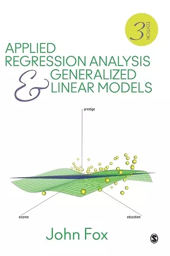 Applied Regression Analysis and Generalized Linear Models cover