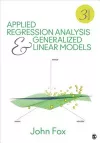 Applied Regression Analysis and Generalized Linear Models cover