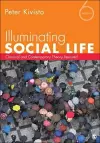 Illuminating Social Life cover