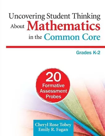 Uncovering Student Thinking About Mathematics in the Common Core, Grades K–2 cover