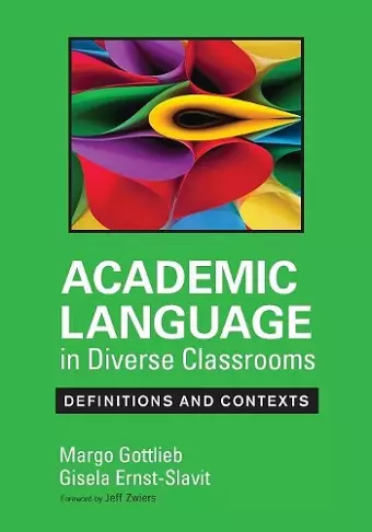 Academic Language in Diverse Classrooms: Definitions and Contexts cover