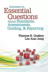 Answers to Essential Questions About Standards, Assessments, Grading, and Reporting cover